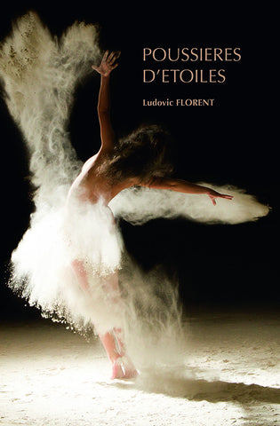 Livre "Poussières d'étoiles" de Ludovic Florent